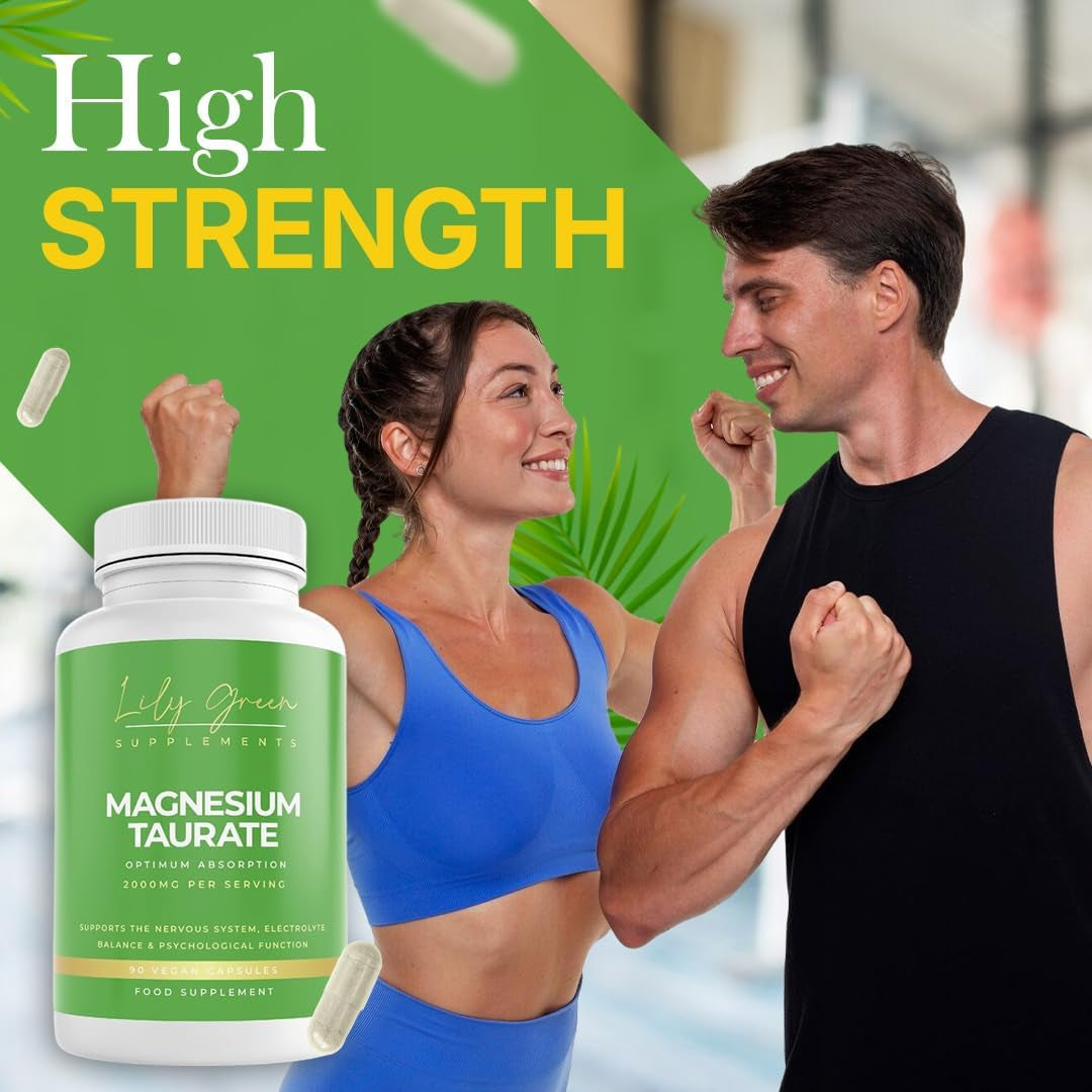 Lily Green Magnesium Taurate Supplements | 2000Mg per Serving Magnesium Supplements for Electrolyte Balance, Tiredness & Fatigue | 90 Vegan Capsules | No Artificial Fillers | Made in UK